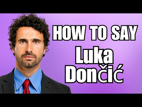 How To Pronounce Luka Dončić (Correctly)