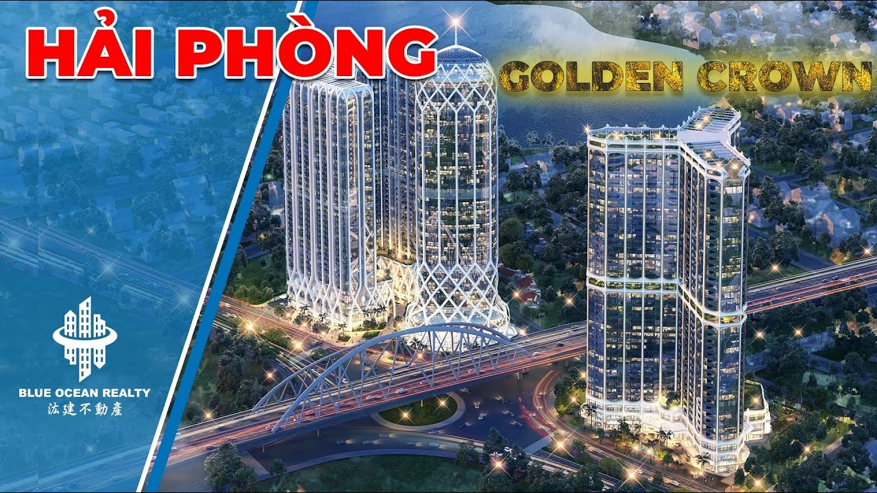 Chung cư Golden Crown Tôn Vinh Khí Chất Người Hải Phòng
