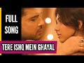 Tere Ishq Mein Ghayal Full Song Ep 78