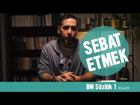 Sebat Etmek Üzerine | BM Sözlük 1. Bölüm | Beylik Mevzular