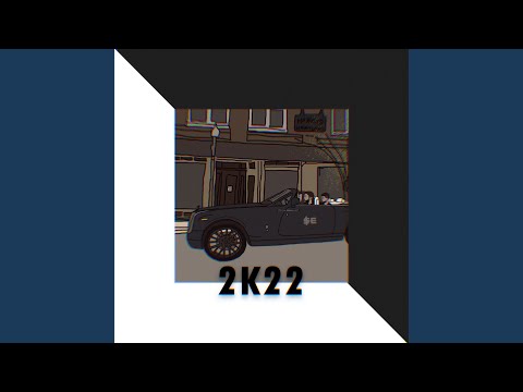 2k22 (feat. Erwa & 7SEAL)