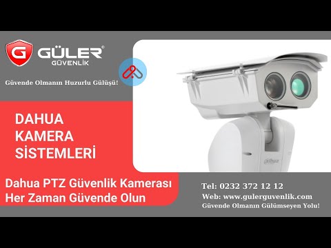Dahua PTZ Güvenlik Kamerası Her Zaman Güvende Olun