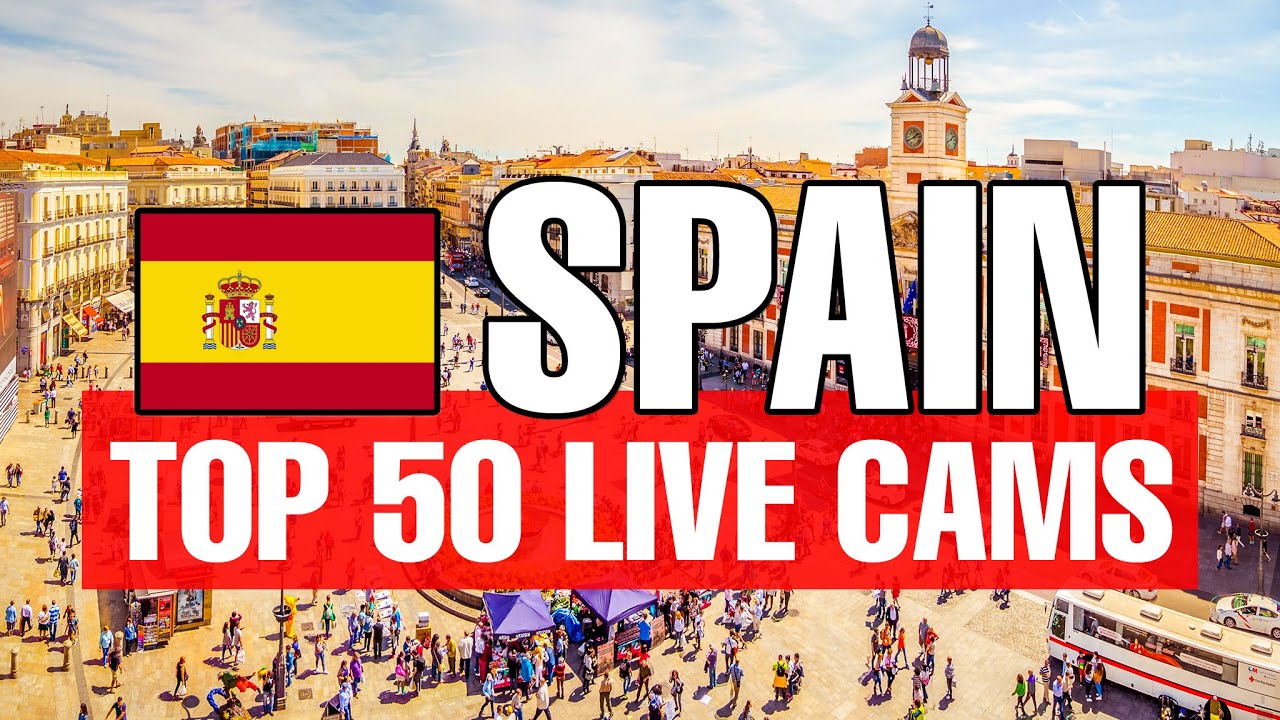 🔴 50 TOP LIVE CAMS from Spain | SkylineWebcams