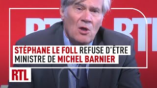 Stéphane Le Foll refuse d'être ministre de Michel Barnier