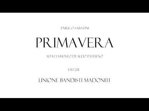 Enrico Sabatini - PRIMAVERA - Unione Bandisti Madoniti