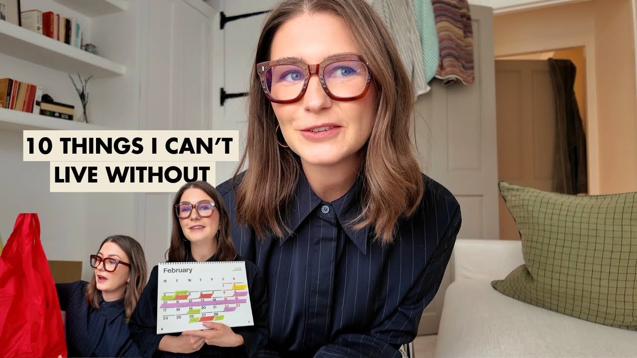 ten things I can't live without