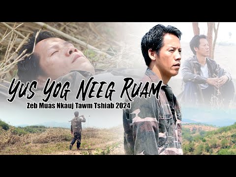Zeb Muas - Yus Yog Neeg Ruam (Nkauj Tawm Tshiab 2024 )