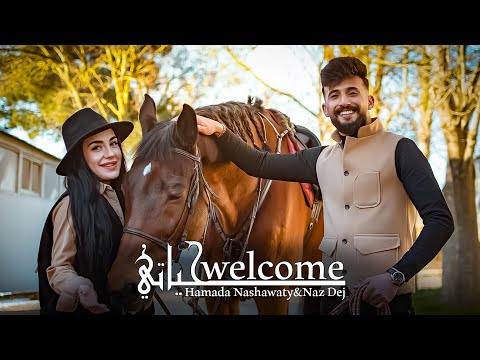حمادة نشواتي و ناز ديج - ويلكم حياتي /Hamada Nashawaty & Naz Dej-welcome [ Official Music Video ]