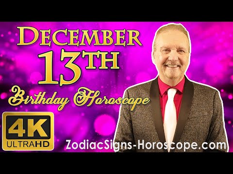 December 13 Zodiac Horoscope and Birthday Personality | December 13th Birthday Personality Analysis