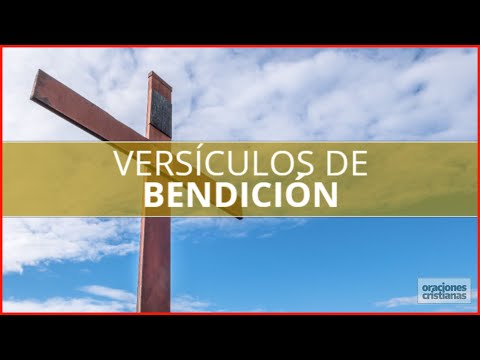 ▷ Versículos de Bendición. Citas bíblicas para recibir las bendiciones de Dios.