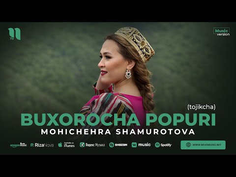 Mohichehra Shamurotova - Buxorocha popuri (tojiki)
