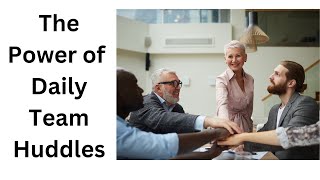 Team huddles explained: types, tips and why they work