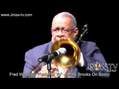 James Ross @ Fred Wesley - "Funk For Yo" - (Mark Brooks / Bass) - www.Jross-tv.com
