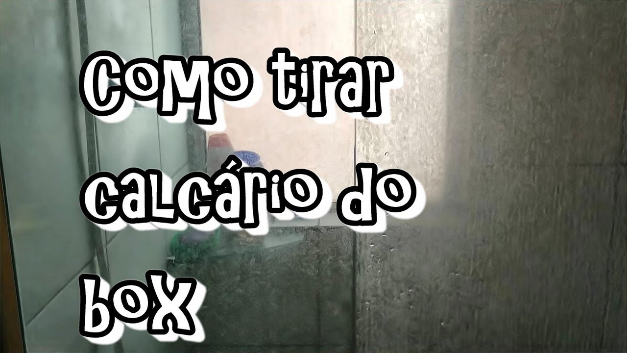 Limpeza do Box do banheiro - Como retirar o calcário do box