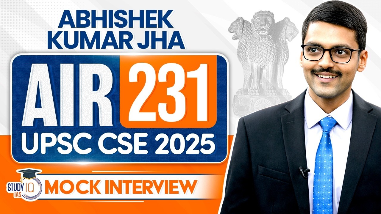 UPSC CSE 2025 AIR 231, Abhishek Kumar Jha | Full Mock Interview | StudyIQ IAS