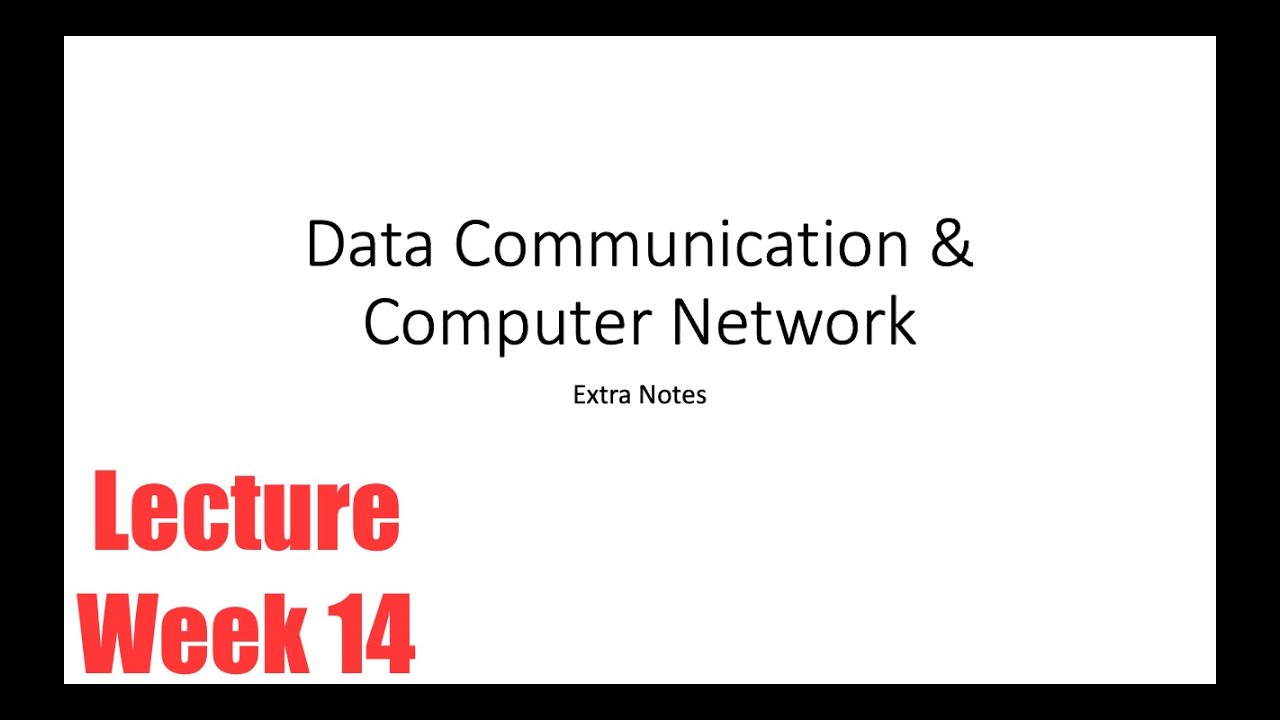 CHAPTER 5: DATA COMMUNICATION & COMPUTER NETWORK (EXTRA NOTES)