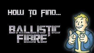 How to get Ballistic Fiber - Fallout 4