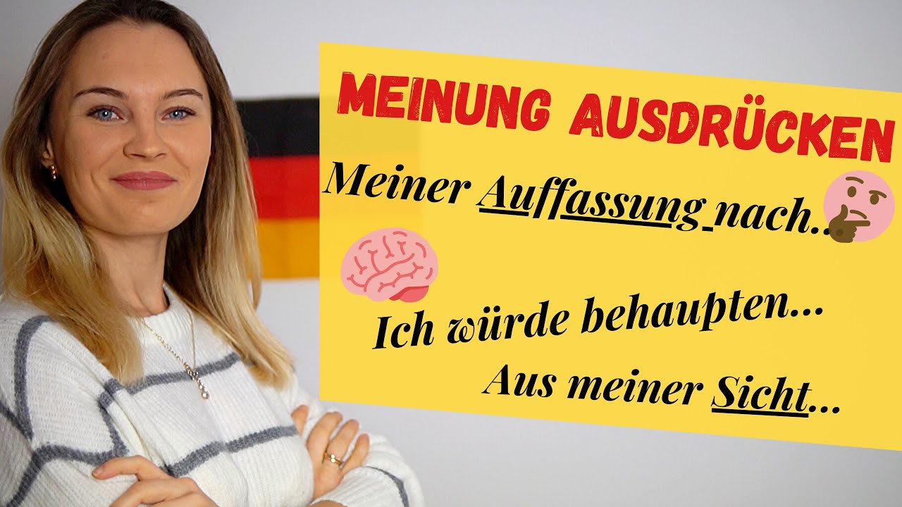 Redemittel: Die eigene Meinung ausdrücken | Deutsch lernen b2, c1, b1
