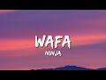 Ninja - Wafa (Lyrics) 