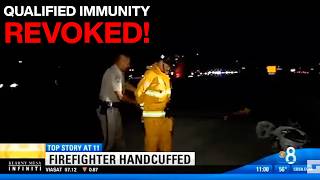 Cop Loses Qualified Immunity - Fireman Arrested While Treating Patients