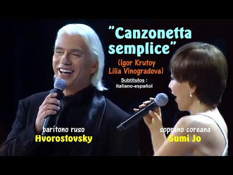 "Canzonetta semplice" ('Cancioncilla') por Hvorostovsky  y  Sumi Jo - Subts. italiano-español HD