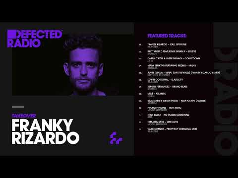Defected Radio Show presented by Franky Rizardo - 19.01.18
