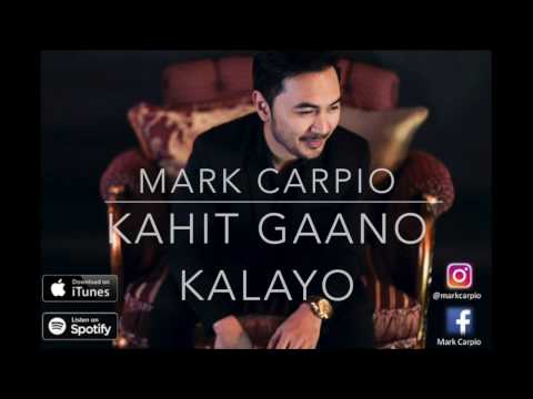 Kahit Gaano Kalayo | Mark Carpio  (LYRIC VIDEO)