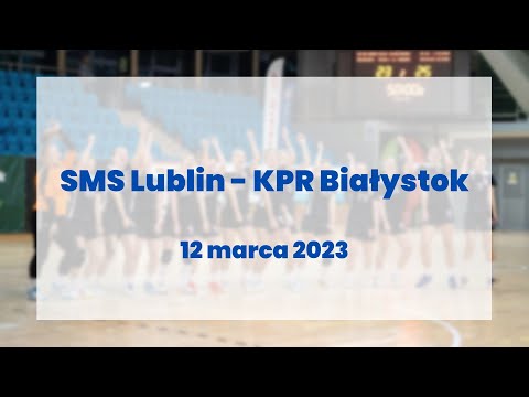 SMS Lublin - KPR Białystok
