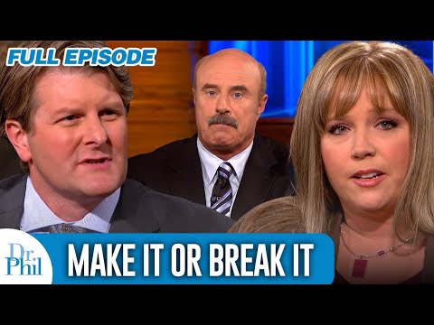 Make It Or Break It | FULL EPISODE | Dr. Phil