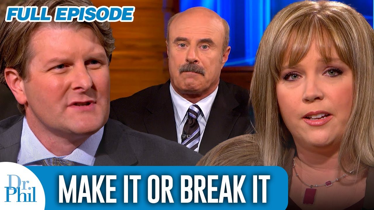 Make It Or Break It | FULL EPISODE | Dr. Phil
