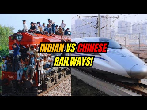 Indian vs Chinese Railways - One is the Future, One is the Past