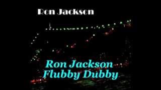 Ron Jackson - Flubby Dubby