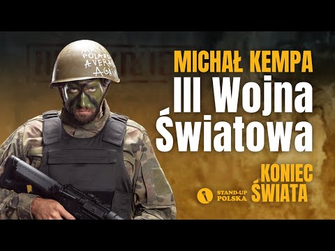 Michał Kempa - III Wojna Światowa | Stand-up Polska