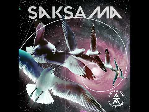 SAKSAMA - Akim & The Majistret | Official Audio