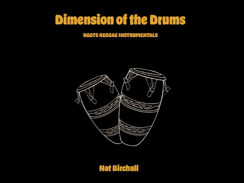 Tip of the Day: Nat Birchall - DIMENSION OF THE DRUMS / Roots Reggae Instrumentals (Self Release) online metal music video by NAT BIRCHALL