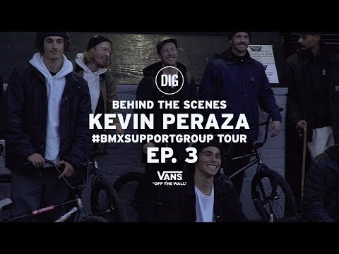 DIG X Kevin Peraza's Vans BMX Support Group Tour  - Part 3