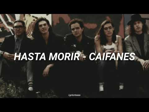 Hasta Morir - Caifanes |Letra
