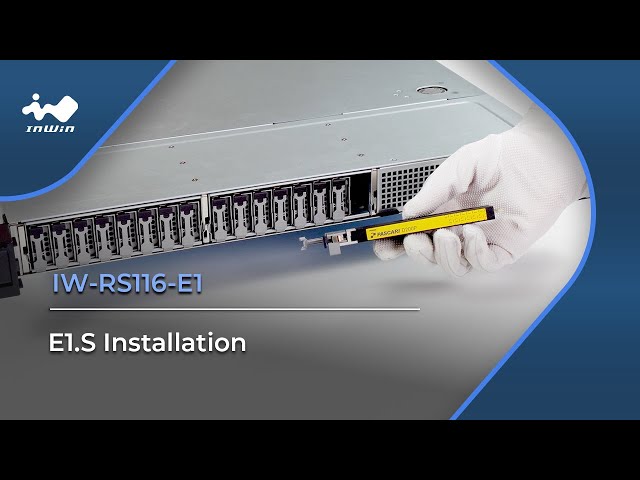 IW-RS116-E1 E1.S SSDs Installation