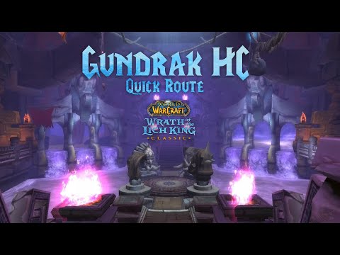 WOTLK Classic - Gundrak HC Quick Route (Only bosses / 9-10min run)