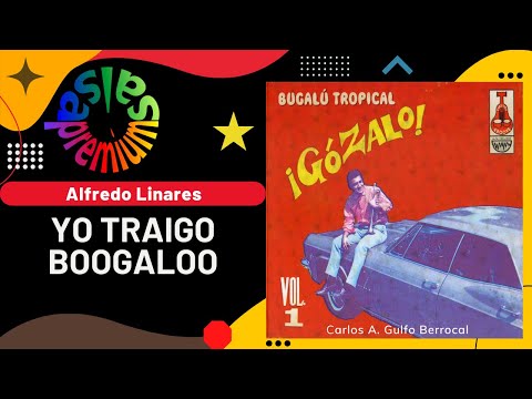 🔥YO TRAIGO BOOGALOO por ALFREDO LINARES Y SU SONORA - Salsa Premium