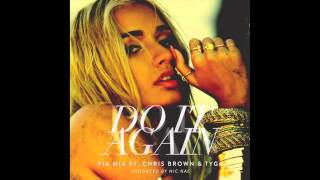 Pia Mia feat. Chris Brown &amp; Tyga &quot;Do It Again&quot;