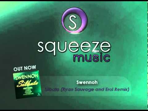 Swennoh - Silbato (Ryan Sauvage and Erol Remix) - OUT NOW!