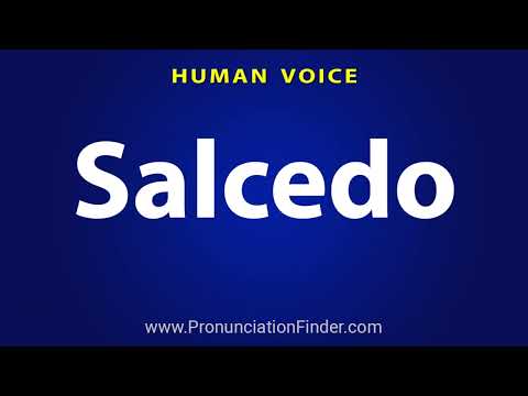 How To Pronounce Salcedo