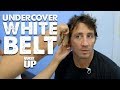 The Undercover White Belt