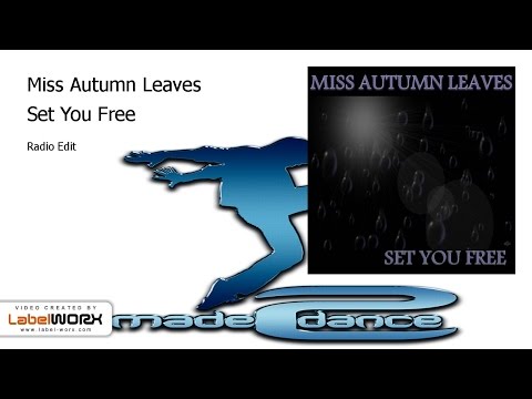 Miss Autumn Leaves - Set You Free (Radio Edit)