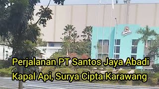 Perjalanan PT Santos Jaya Abadi Kapal Api, Surya Cipta Karawang