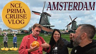NORWEGIAN PRIMA AMSTERDAM CRUISE VLOG | WINDMILLS, CHEESE & MORE | EXPLORING THE NETHERLANDS