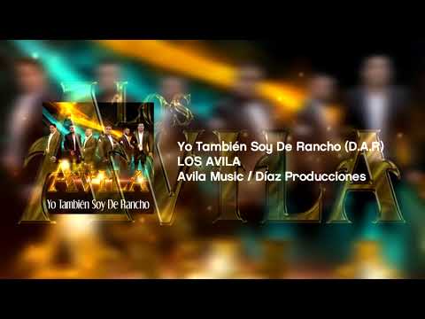 Los Avila - También Soy De Rancho (Estudio)