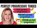 Perfect Progressive Tense Perfect Continuous Tense Past Present Future