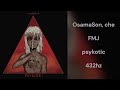 OsamaSon FMJ Feat Che 432hz